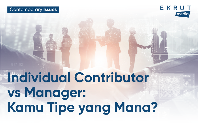 Header_Individual_Contributor_vs_Manager_Kamu_Tipe_yang_Mana.png