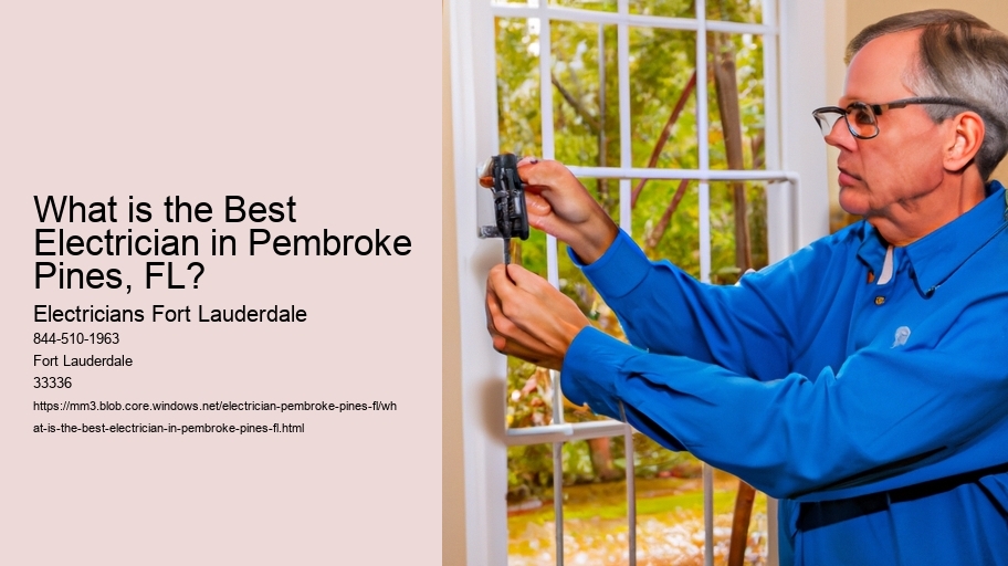 What is the Best Electrician in Pembroke Pines, FL?