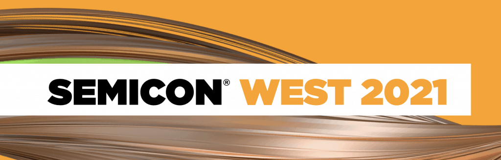 Semicon West 2021