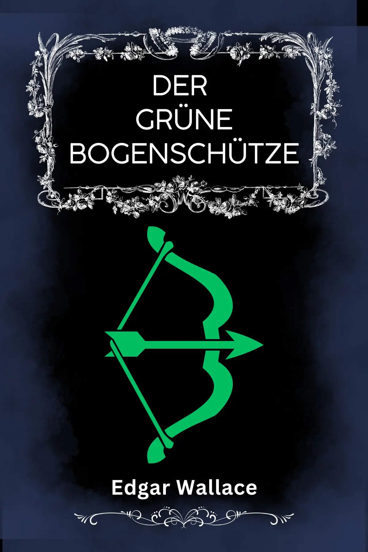 Der grüne Bogenschütze