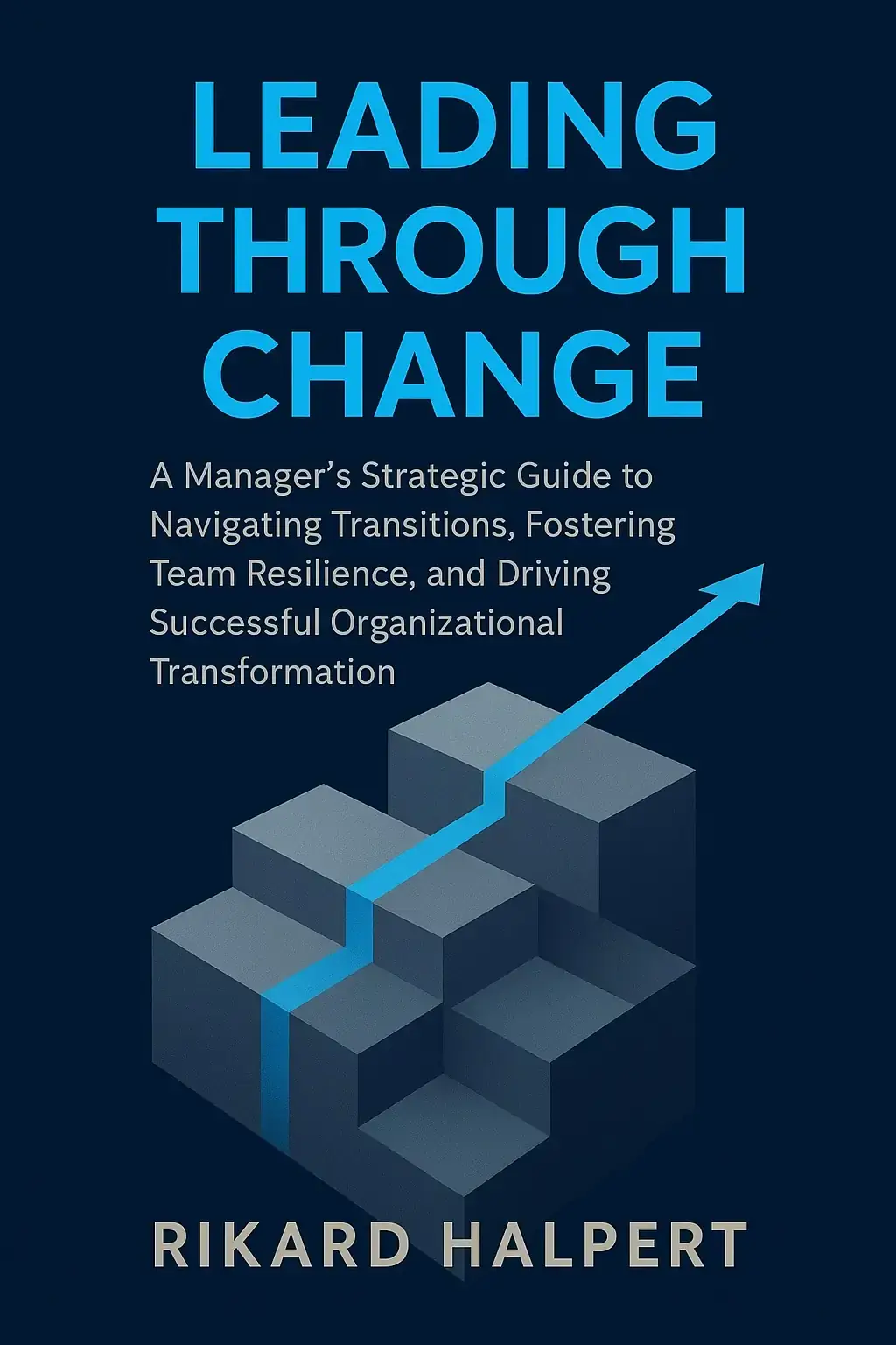 Leading Through Change