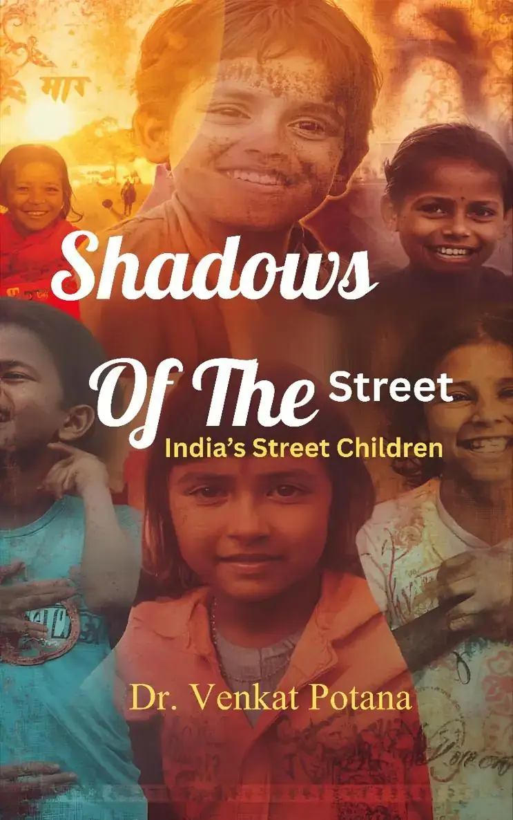 Shadows Of The Street: India's Street Children, Vol-2