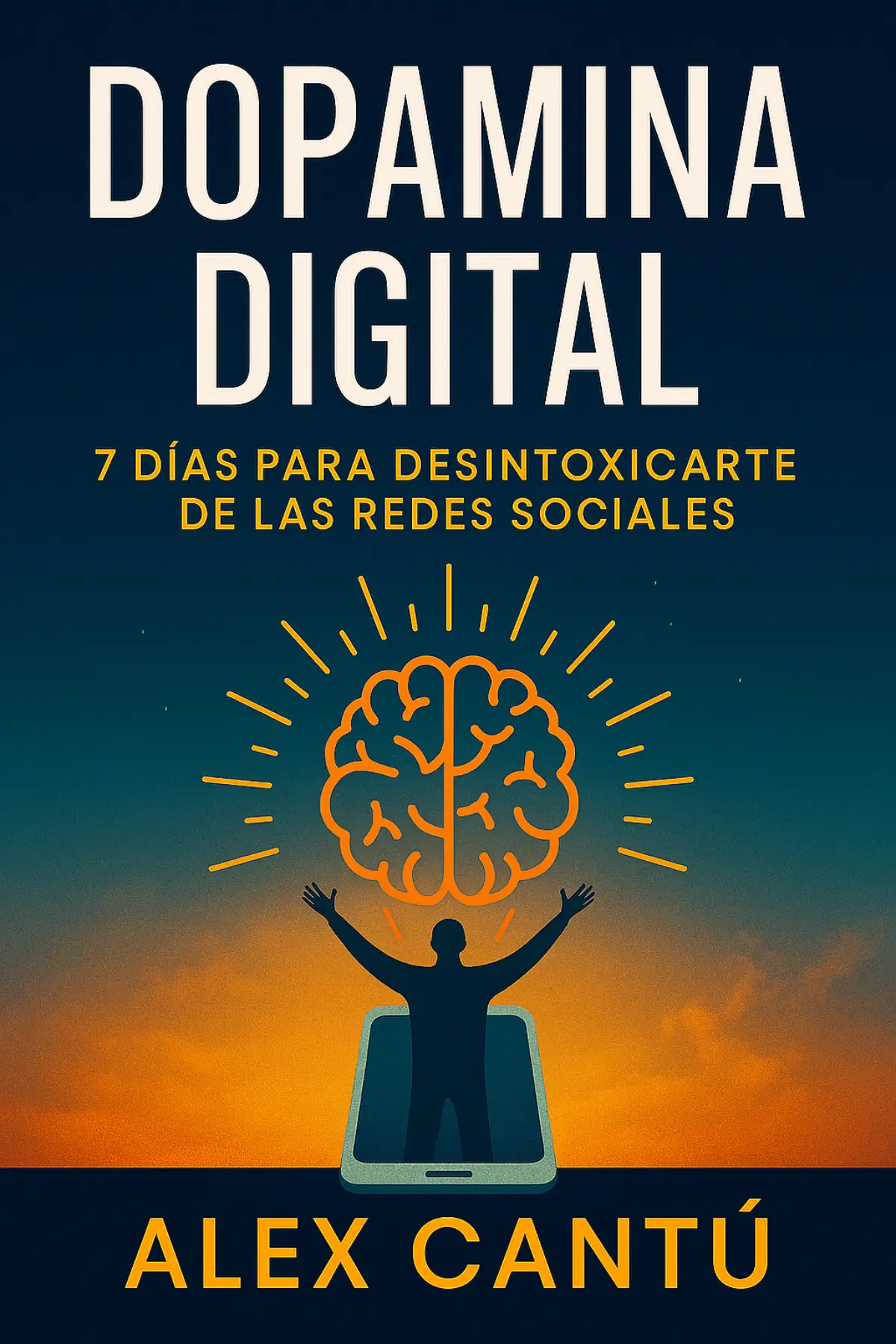 Dopamina Digital: 7 Días para Desintoxicarte de las Redes Sociales