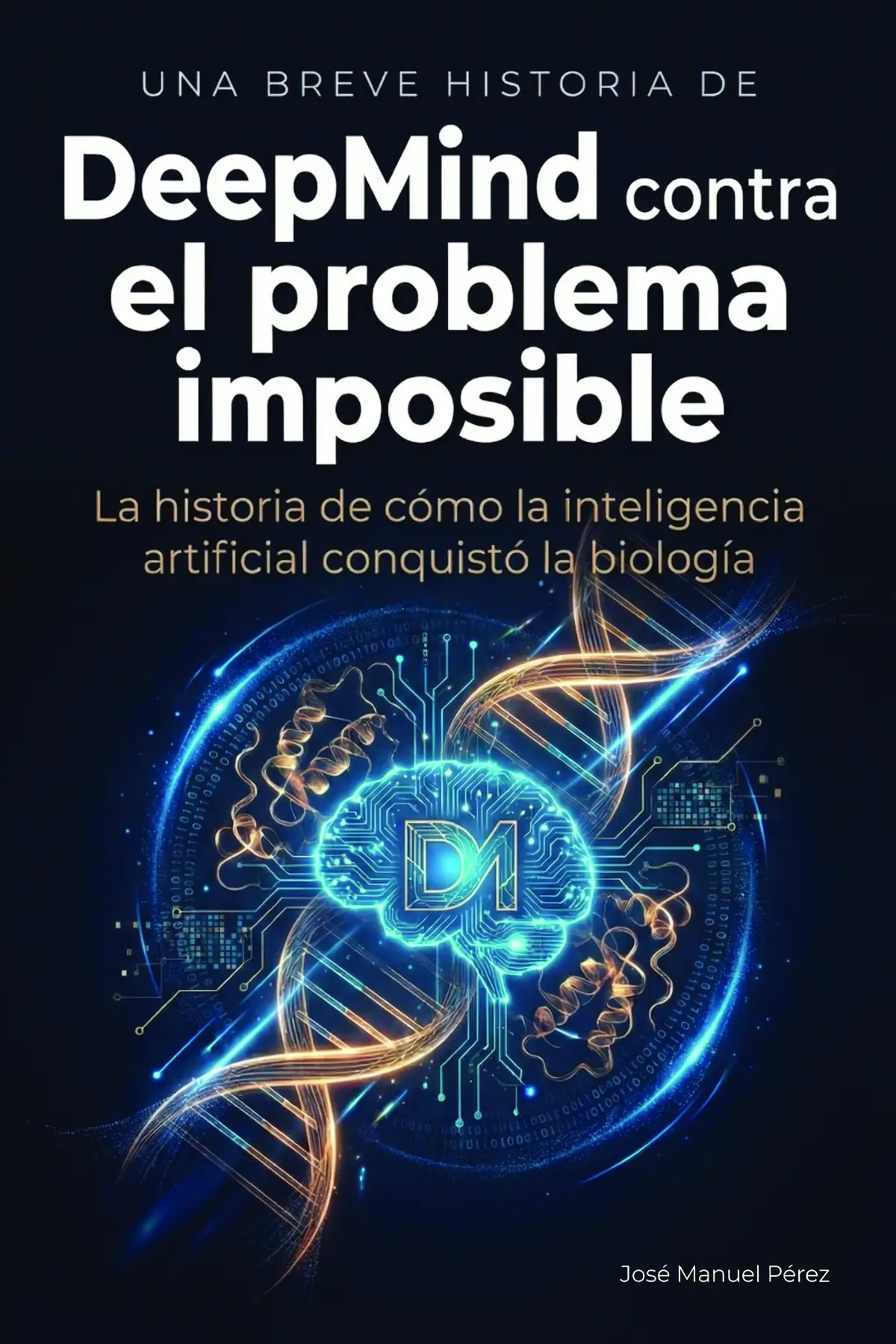 DeepMind contra el problema imposible