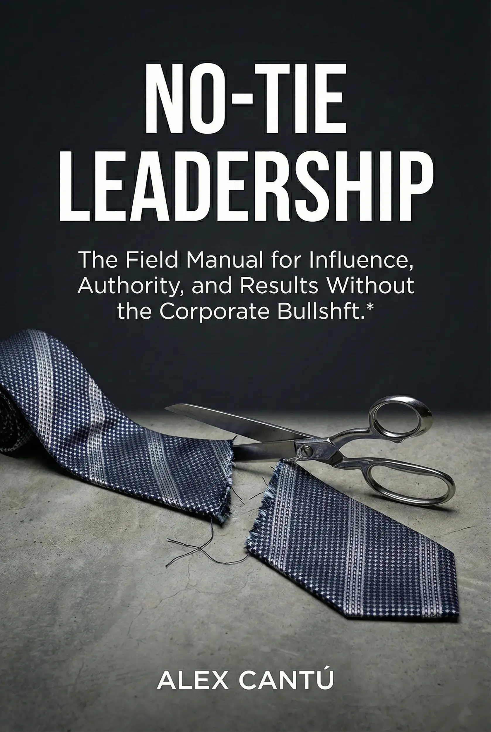 NO-TIE LEADERSHIP