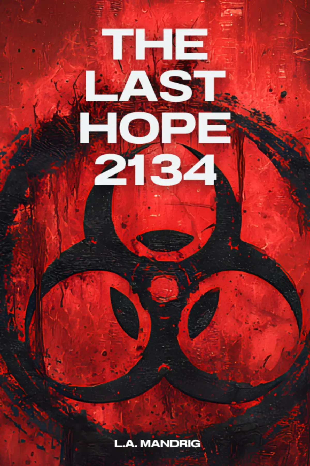 The Last Hope 2134