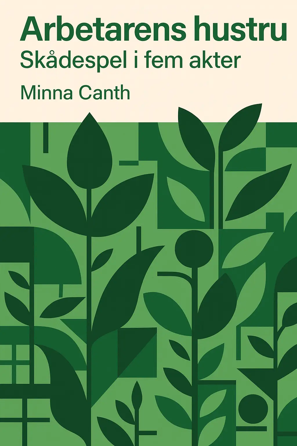 Arbetarens hustru: Skådspel i fem akter