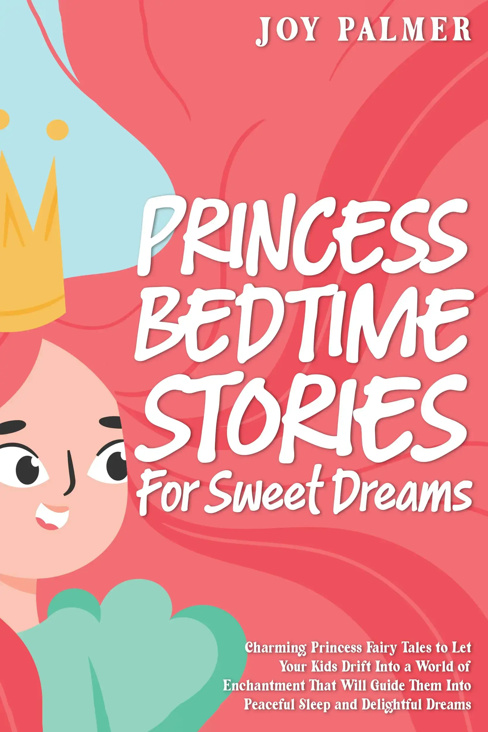 Princess Bedtime Stories for Sweet Dreams