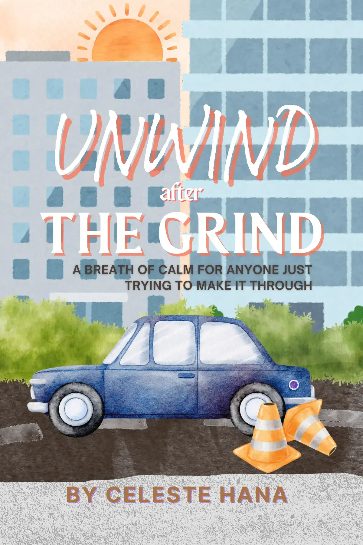 Unwind After the Grind