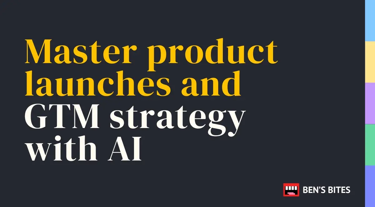 Master product launches and GTM strategy with AI