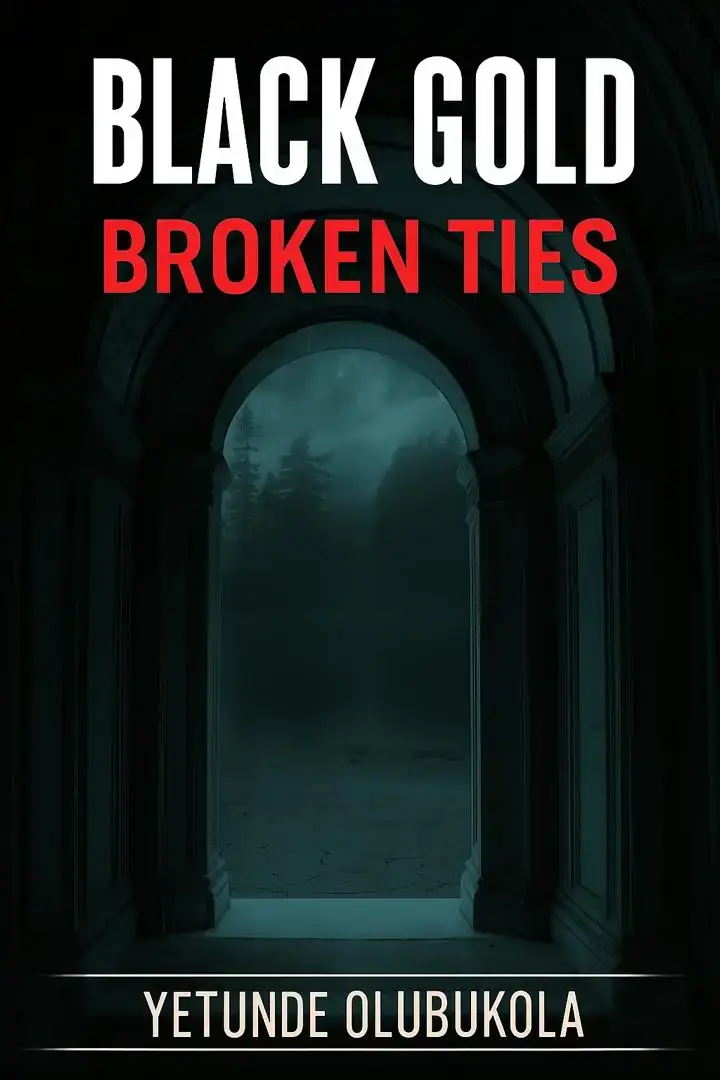 Black Gold, Broken Ties