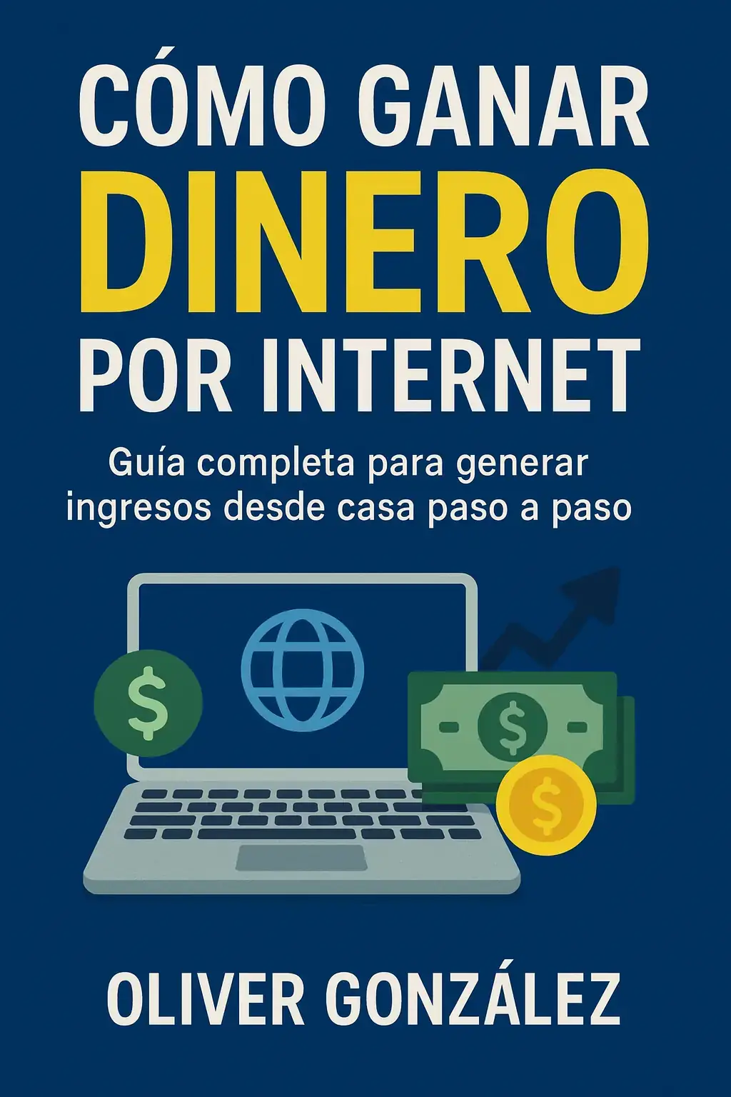 Cómo Ganar Dinero por Internet
