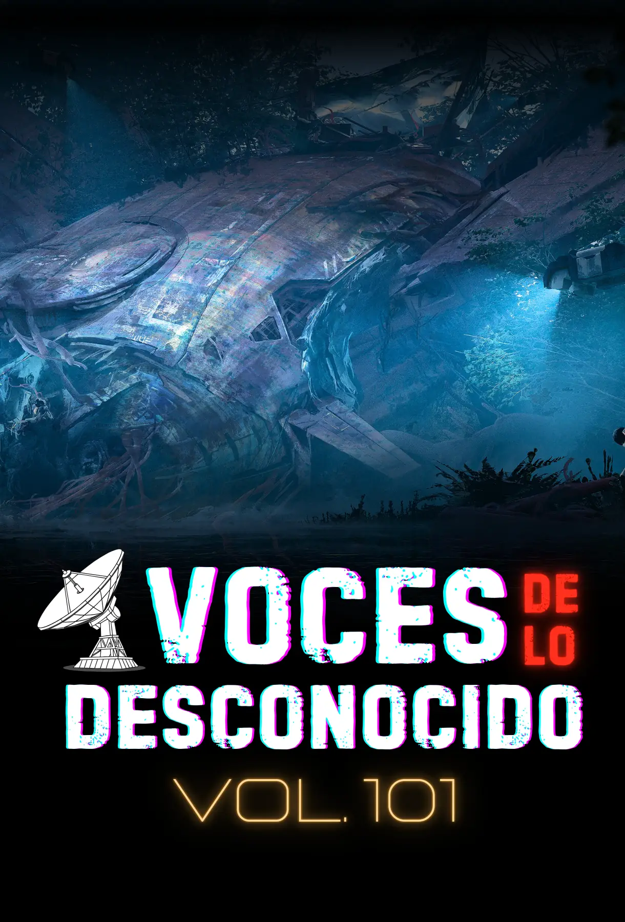 Voces de lo Desconocido 101