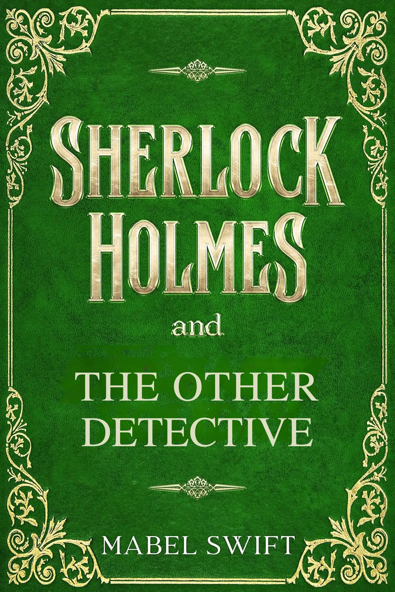 Sherlock Holmes and The Other Detective