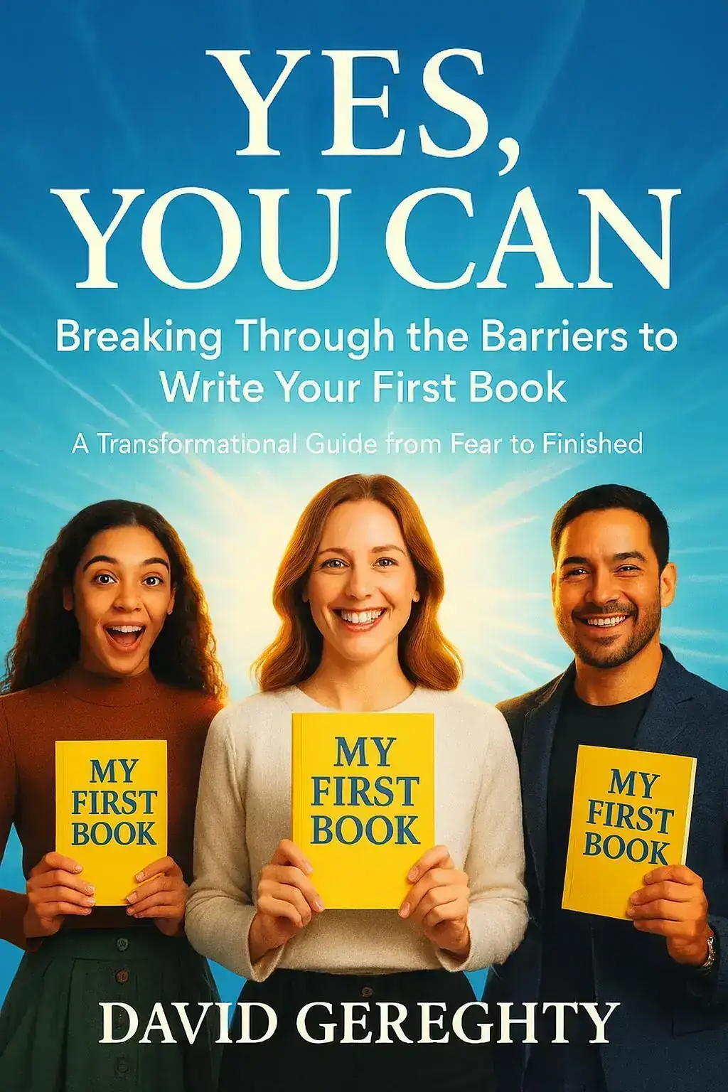 Yes, You Can: Breaking Through the Barriers to Write Your First Book