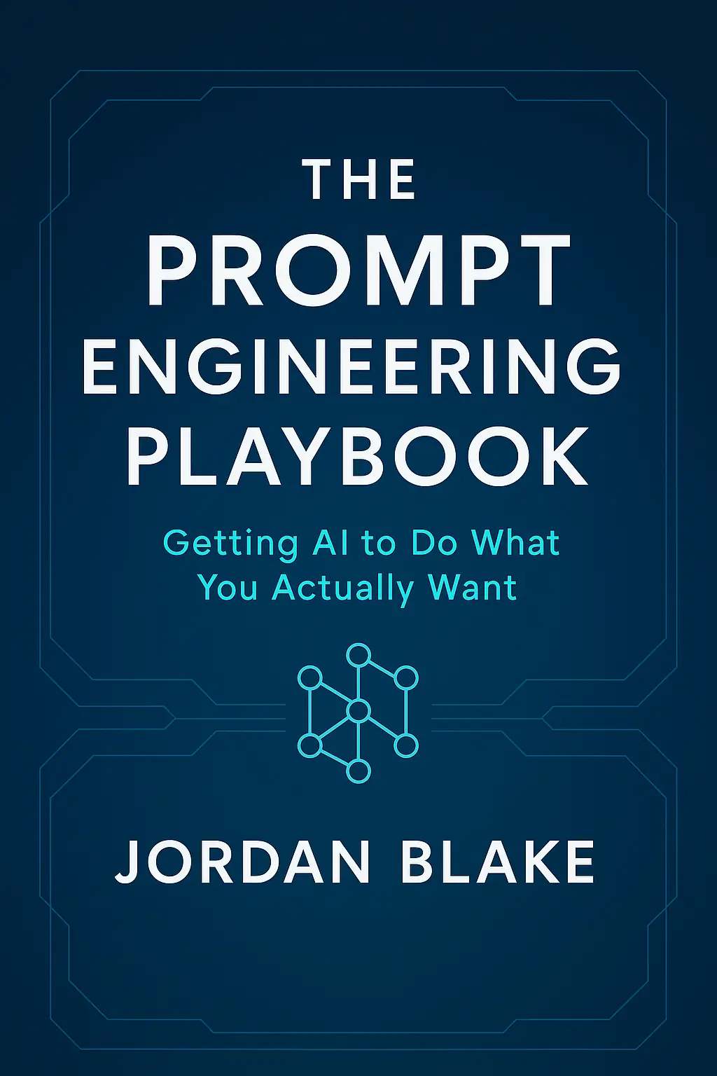 THE PROMPT ENGINEERING PLAYBOOK