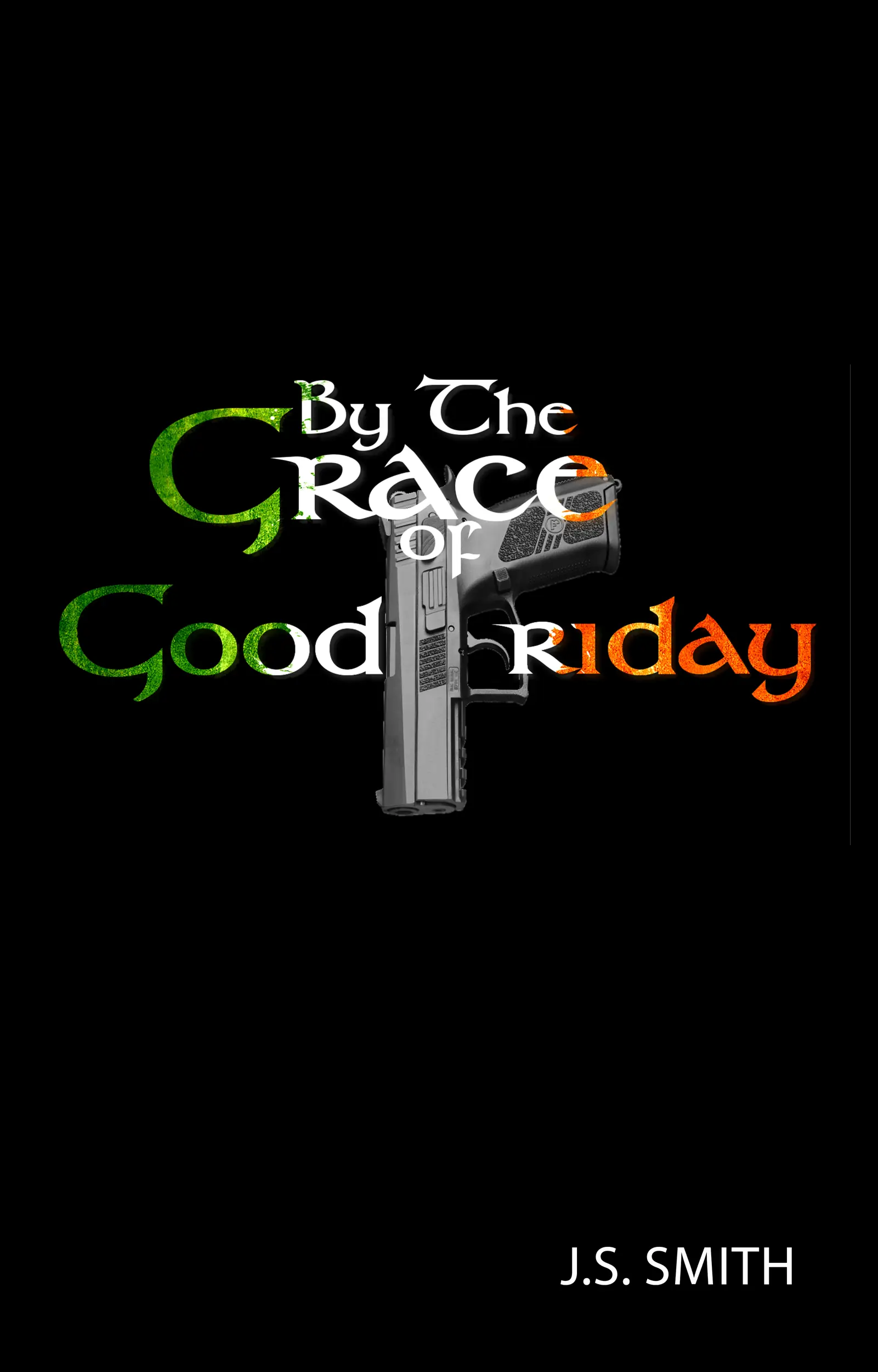 By The Grace Of Good Friday 