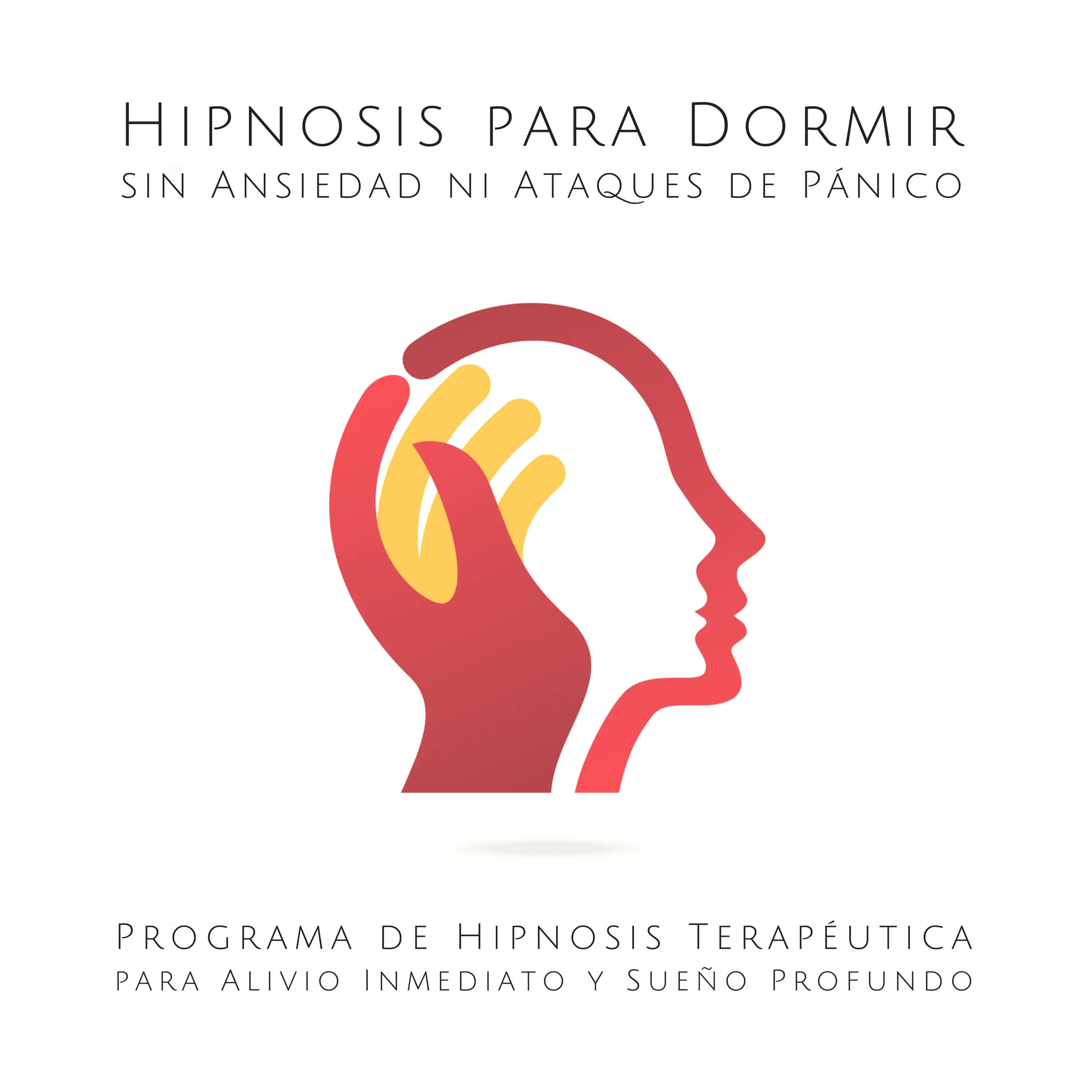 Hipnosis para Dormir sin Ansiedad ni Ataques de Pánico