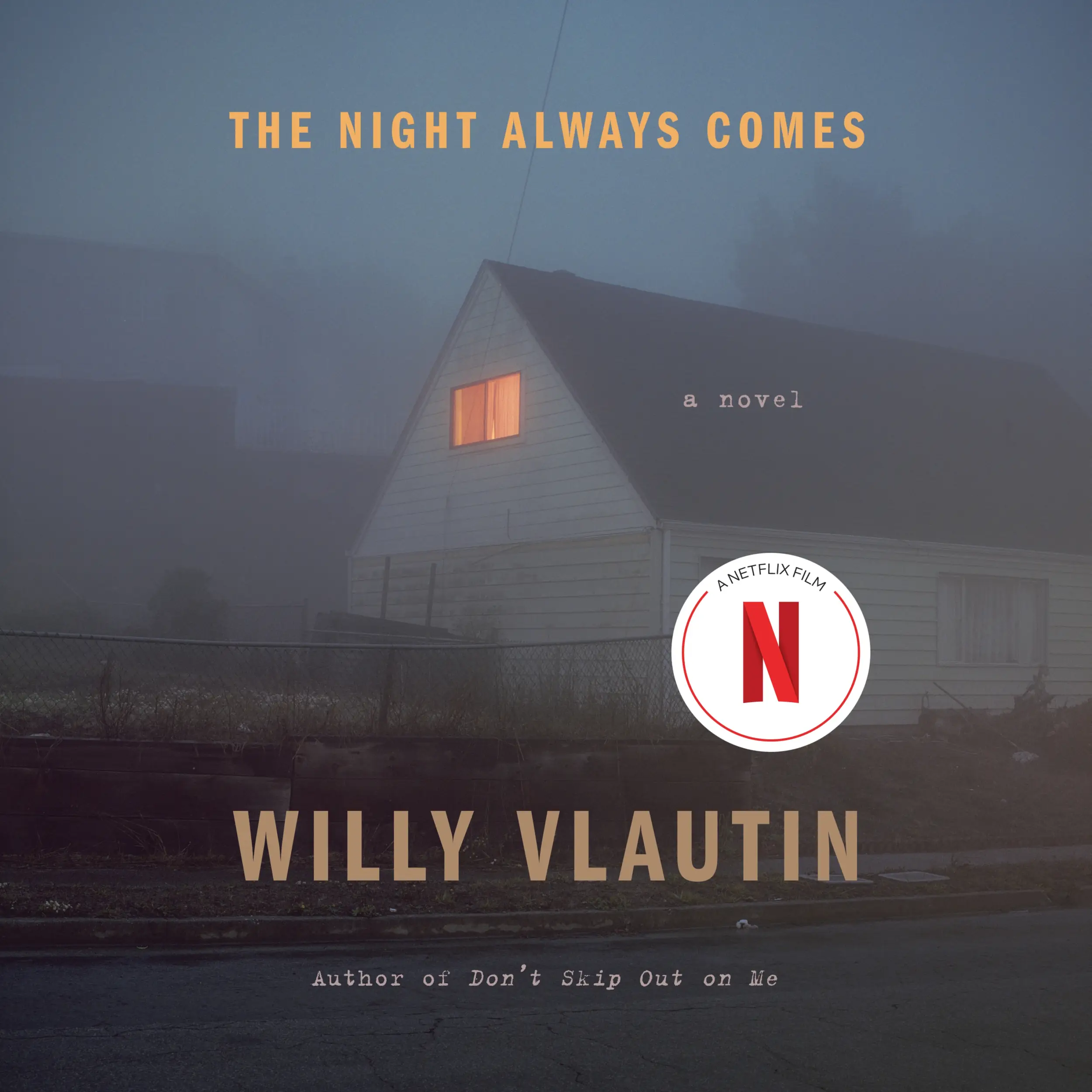 The Night Always Comes