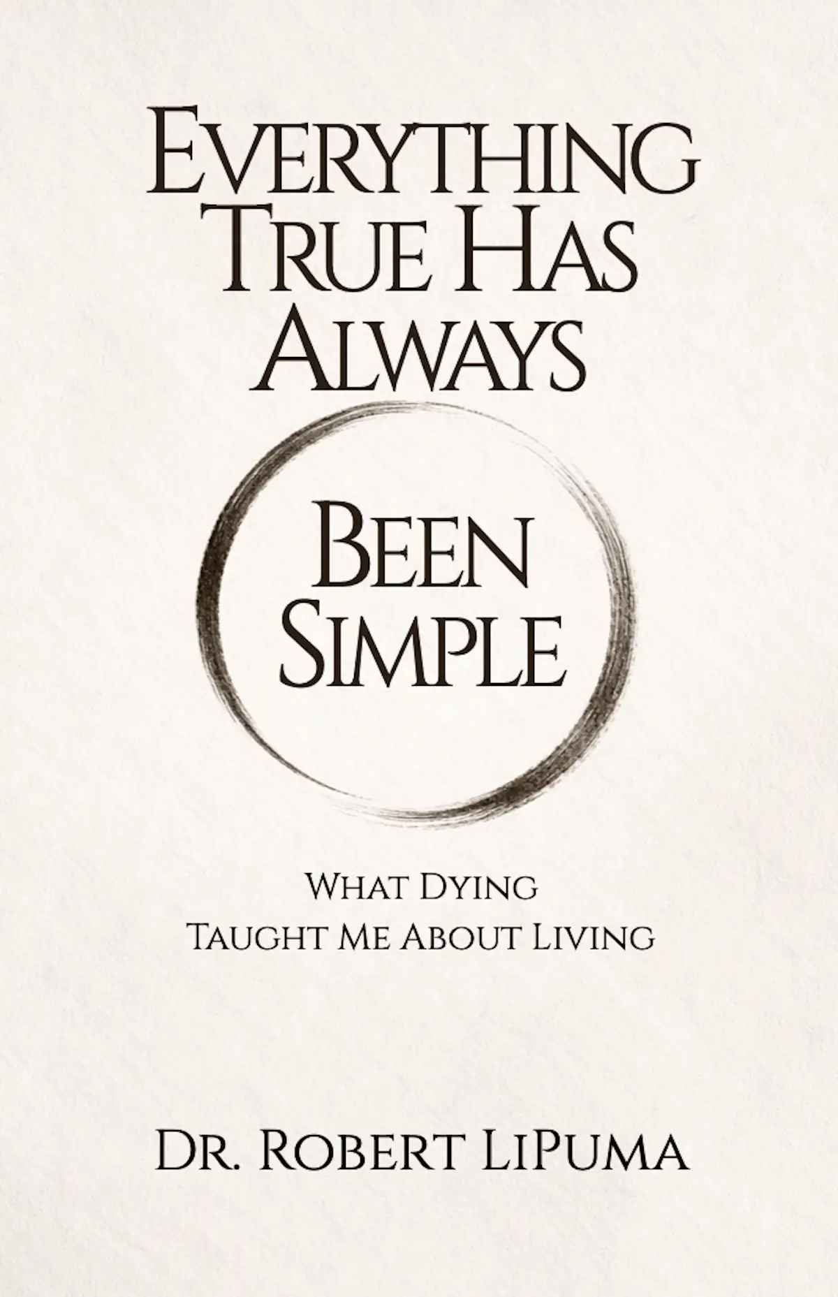 Everything True Has Always Been Simple