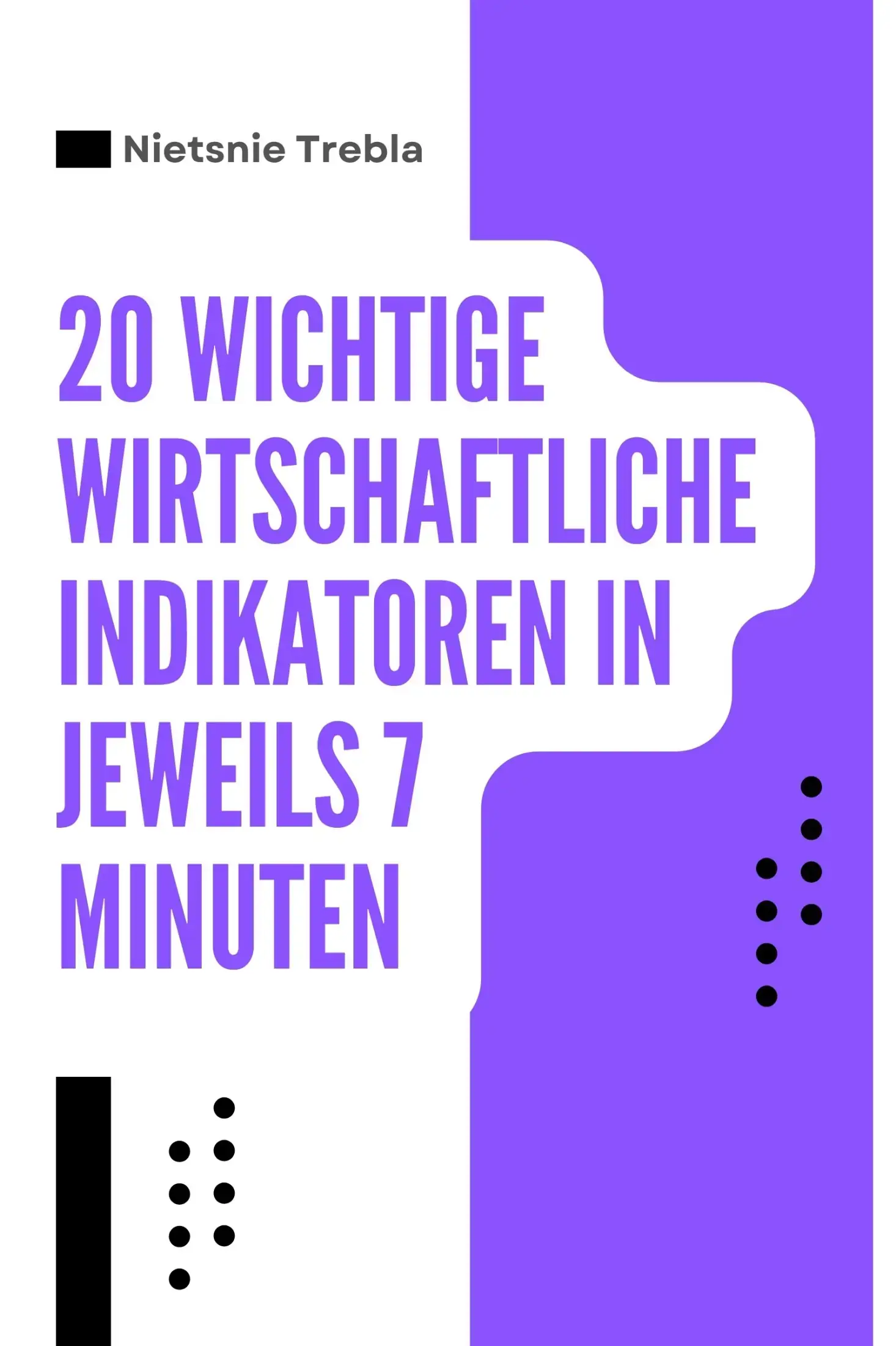 20 Wichtige Wirtschaftliche Indikatoren in Jeweils 7 Minuten