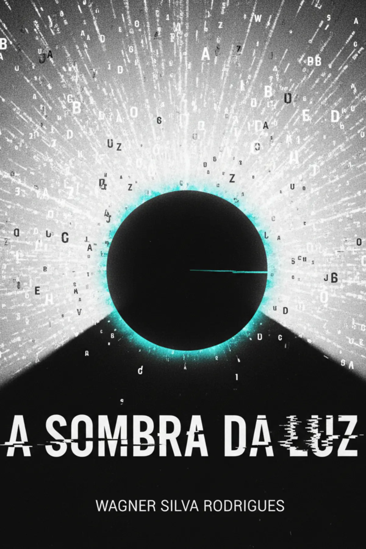 A SOMBRA DA LUZ