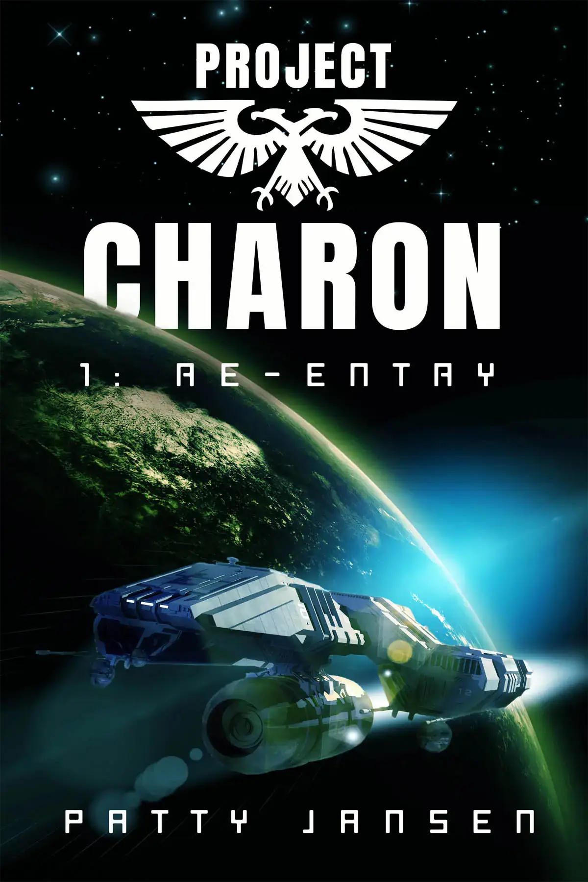 Project Charon 1: Re-Entry: A Space Opera Adventure