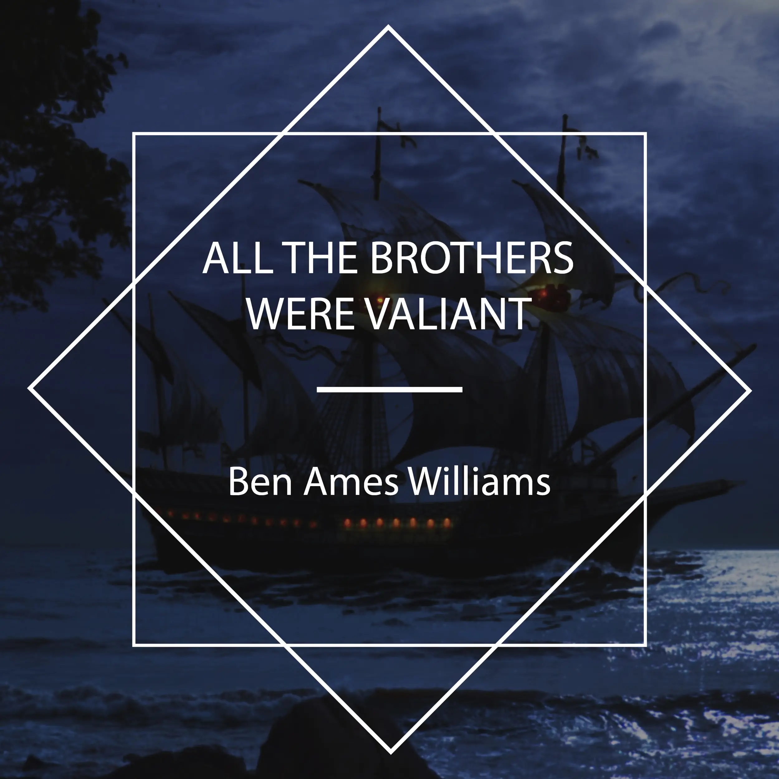 All the Brothers Were Valiant