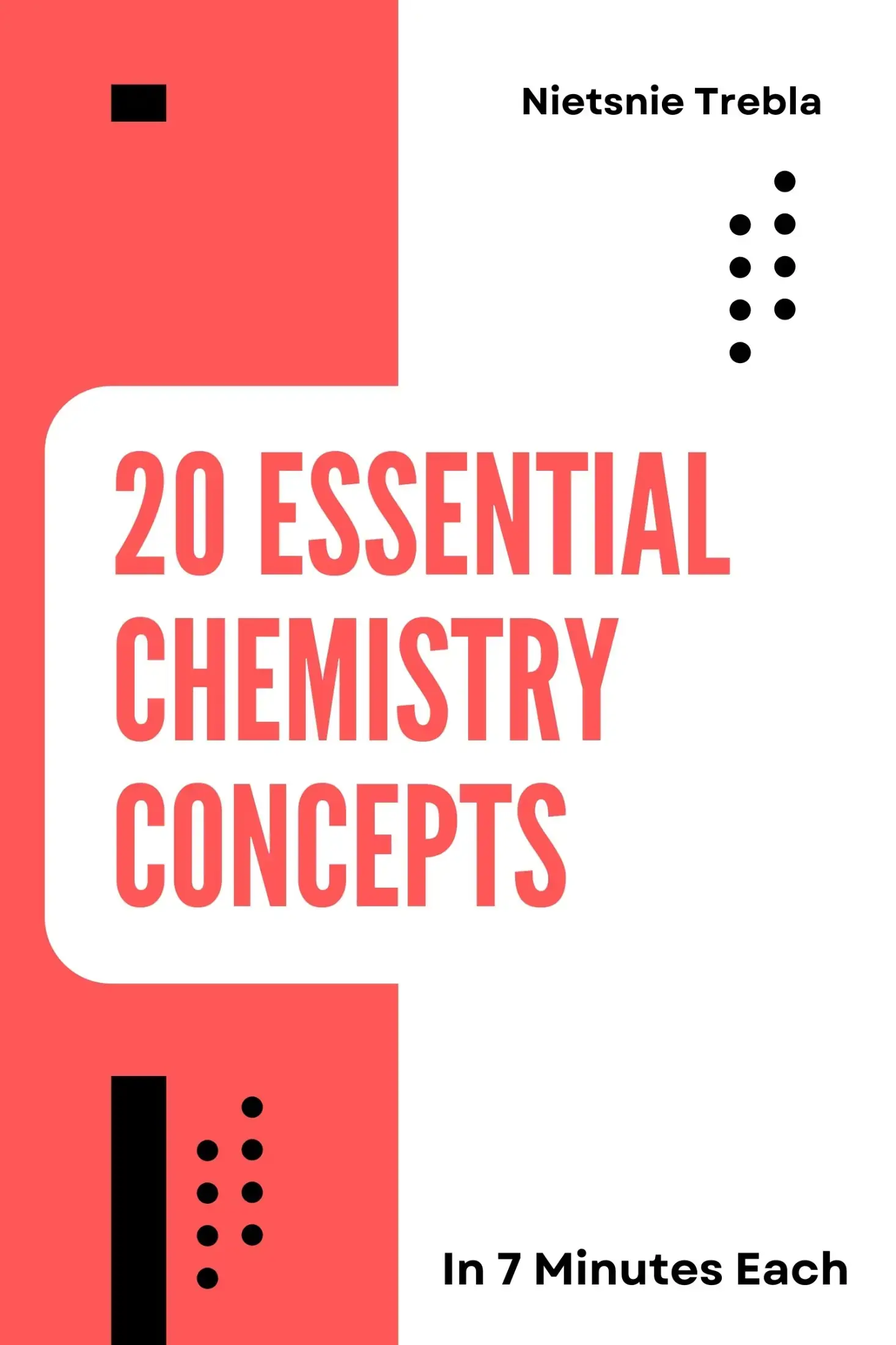 20 Essential Chemistry Concepts in 7 Minutes Each