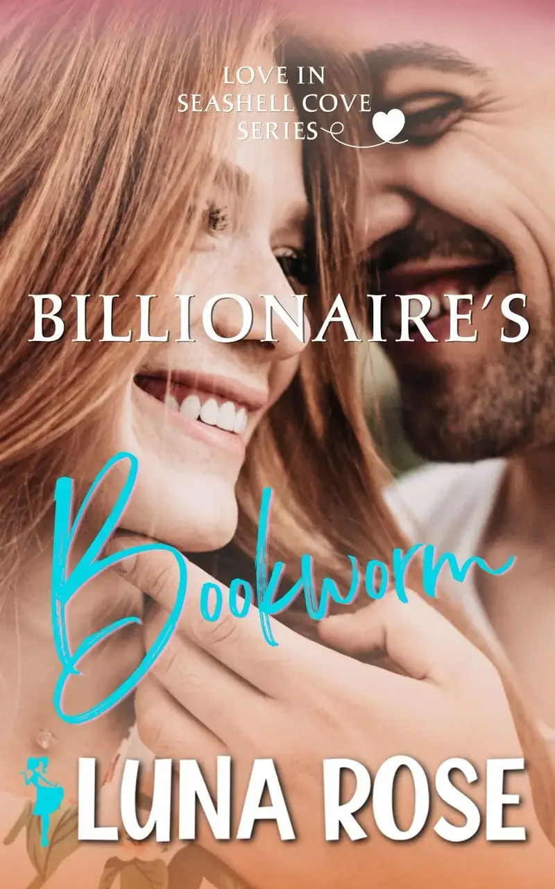 Billionaire’s Bookworm: A Later in Life, Small Town Romance