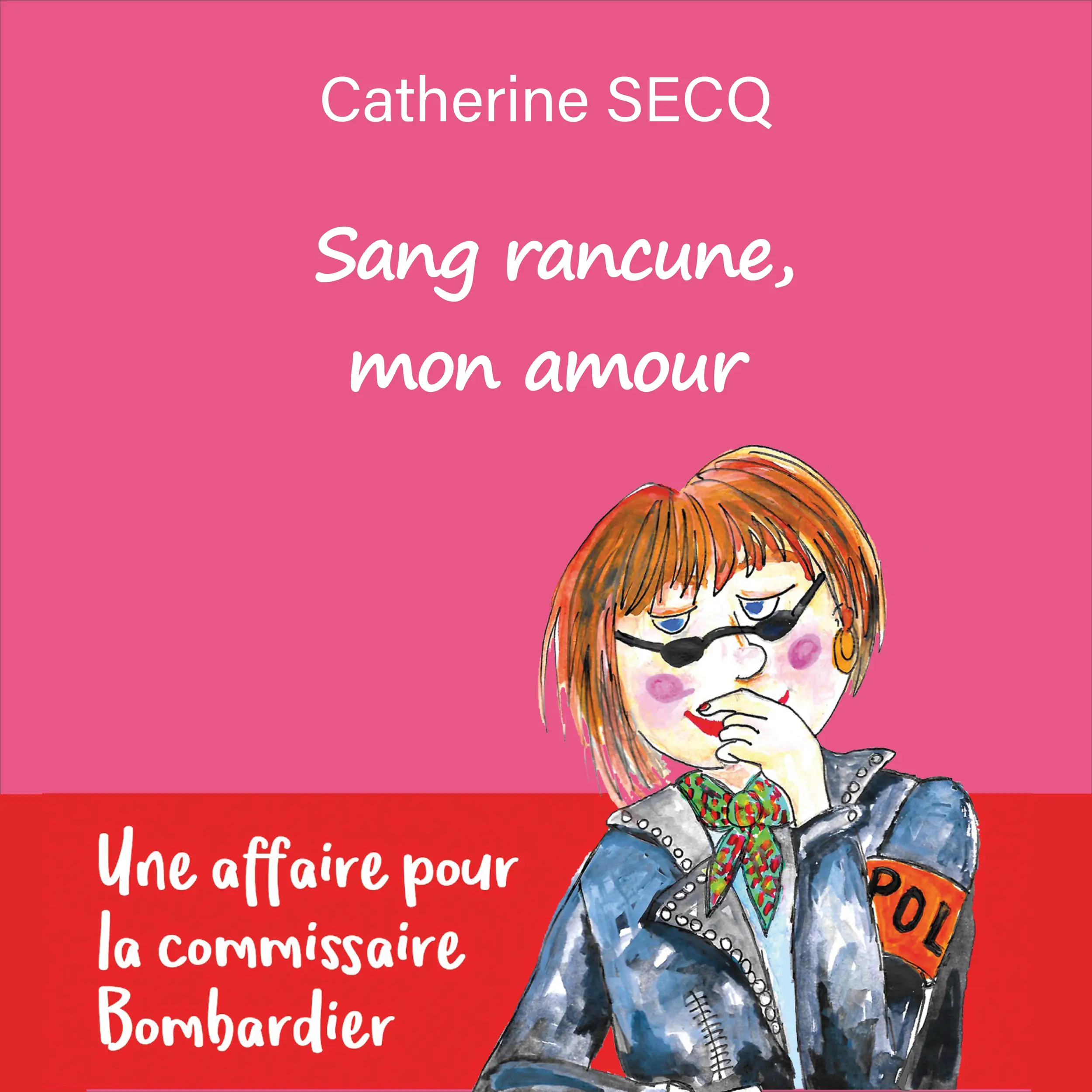 Sang rancune, mon amour