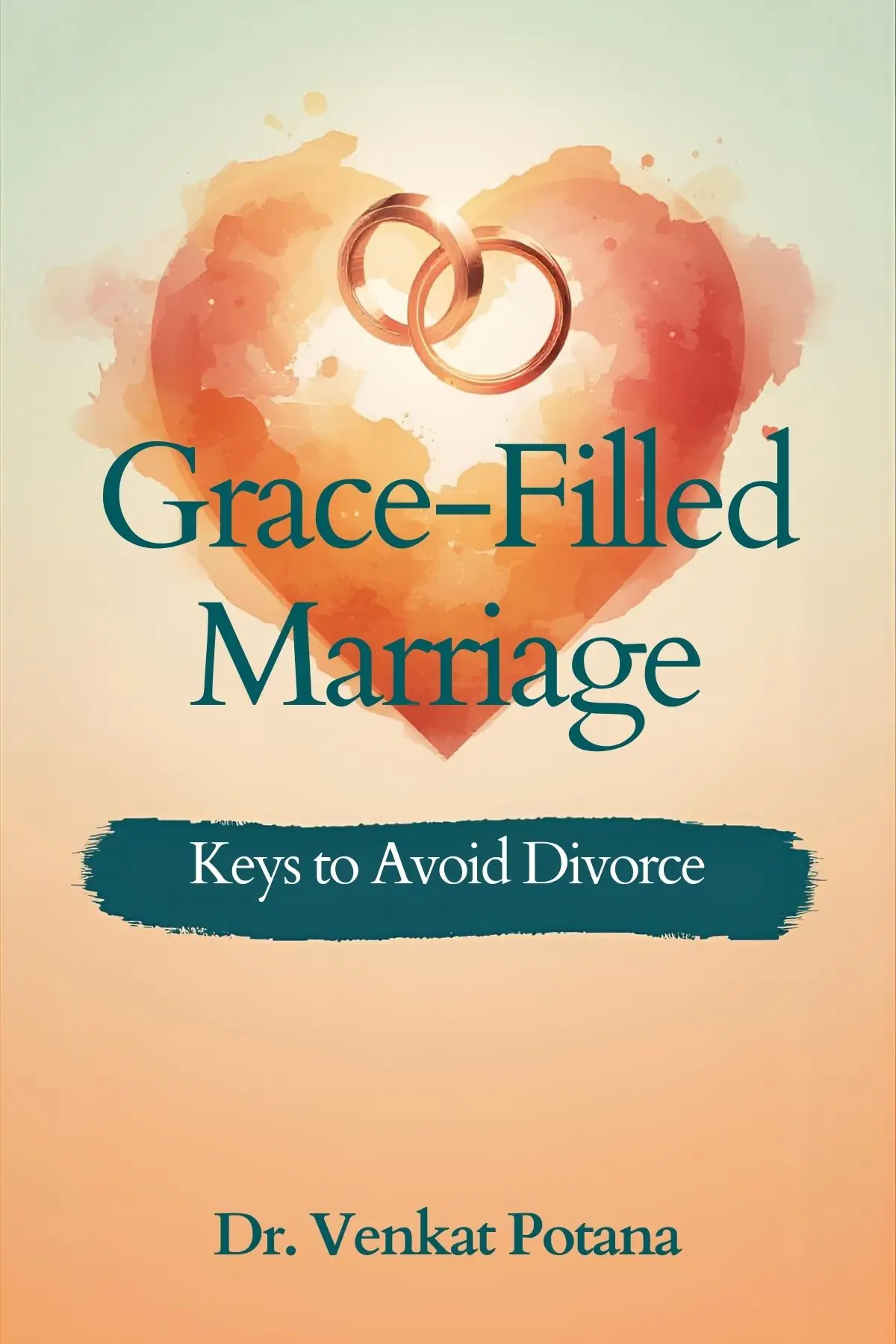 Grace-Filled Marriage: Keys to Avoid Divorce