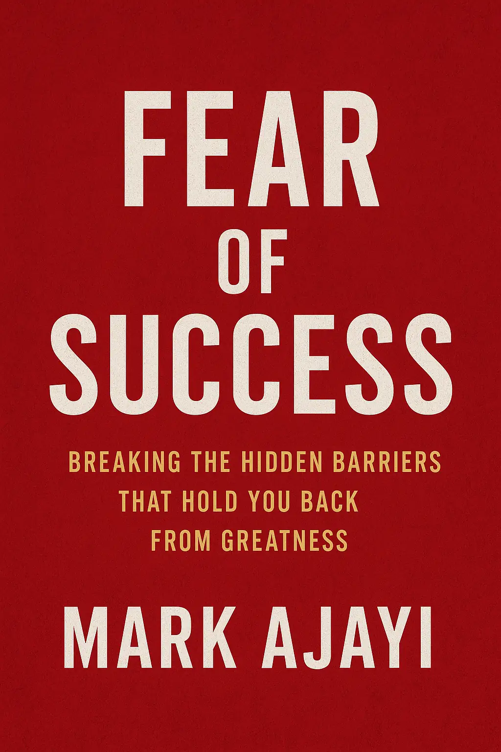 FEAR OF SUCCESS