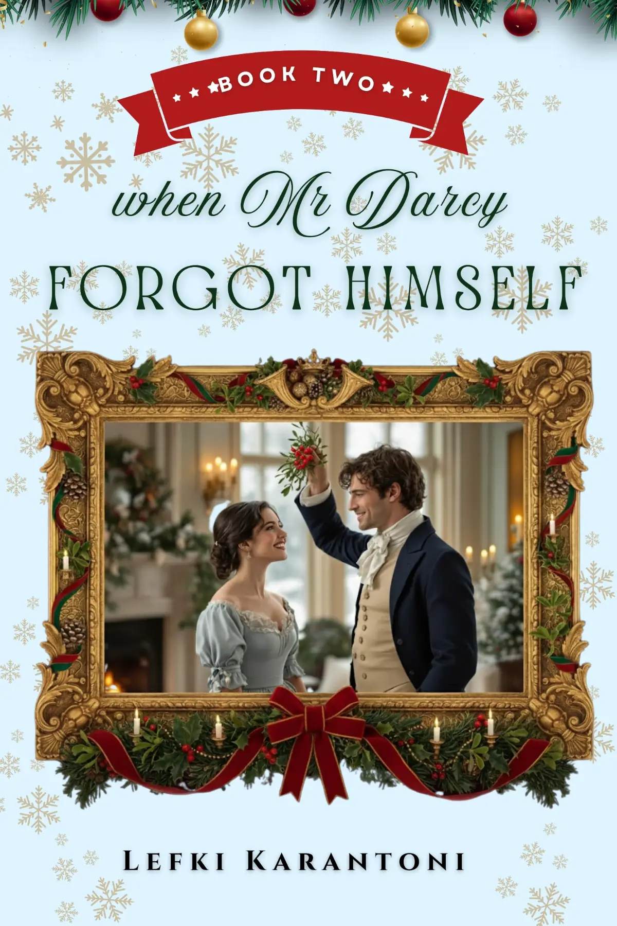 When Mr Darcy Forgot Himself