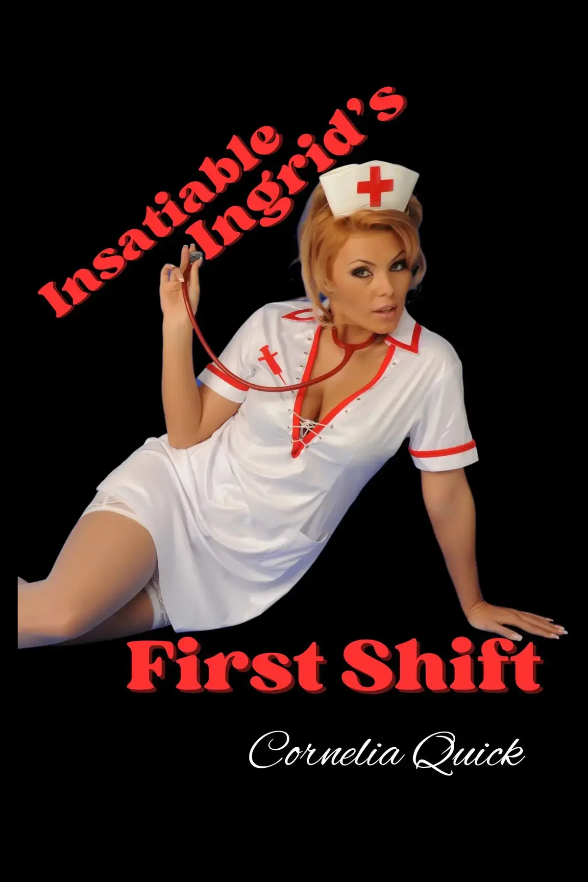 Insatiable Ingrid's First Shift