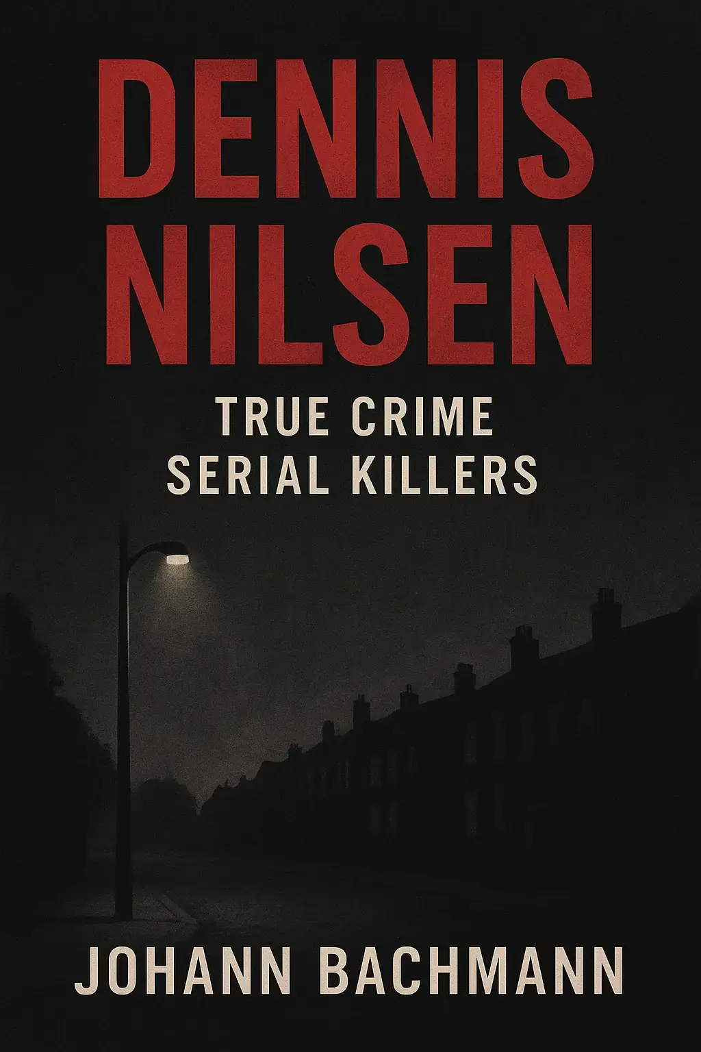 Dennis Nilsen