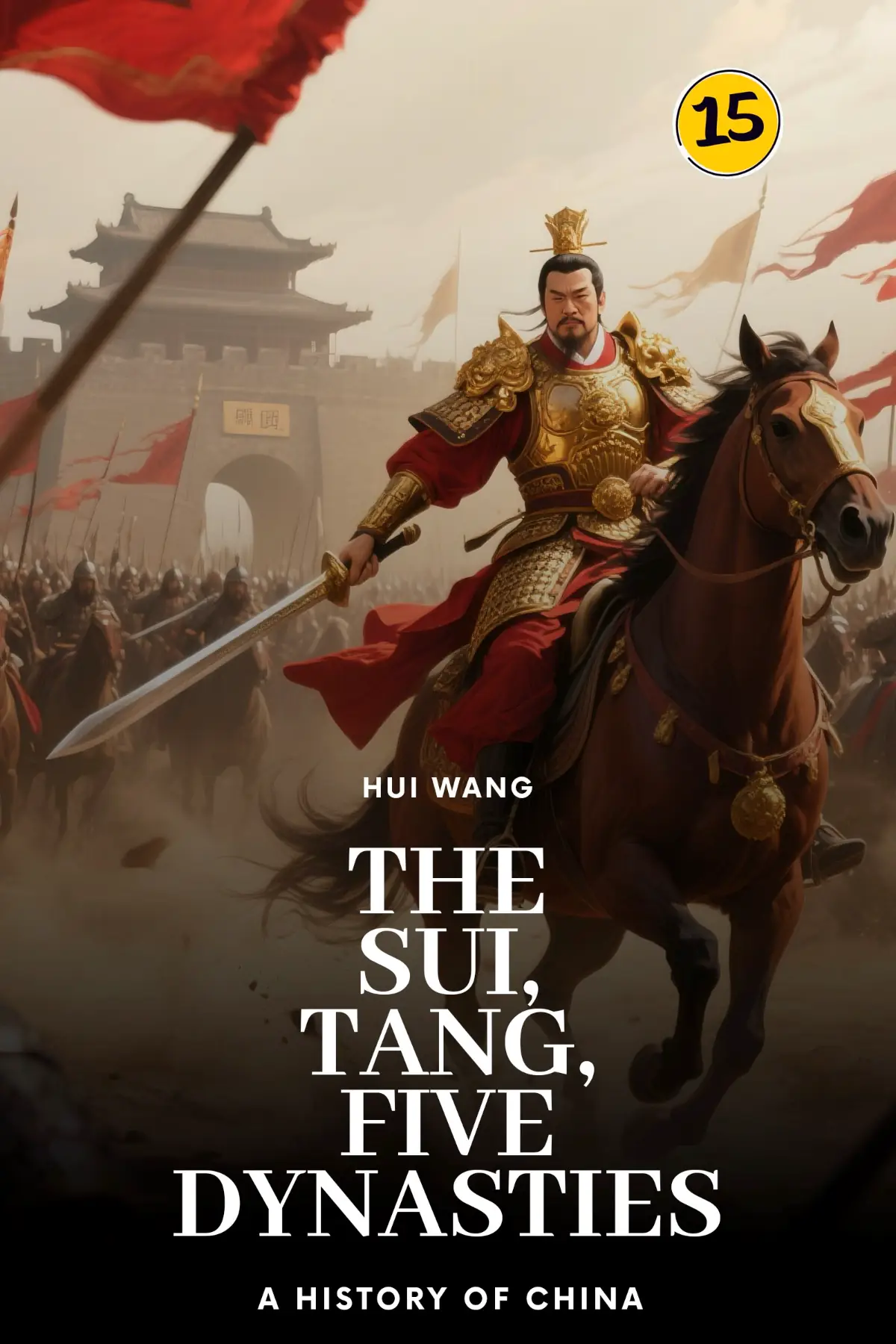 The Sui, Tang, Five Dynasties: A History of China