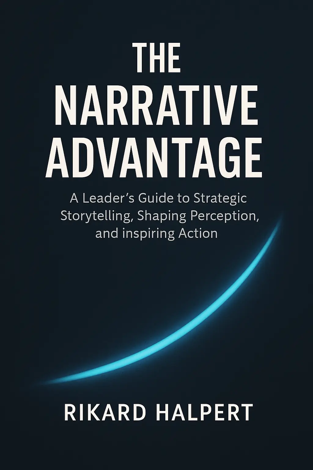 The Narrative Advantage