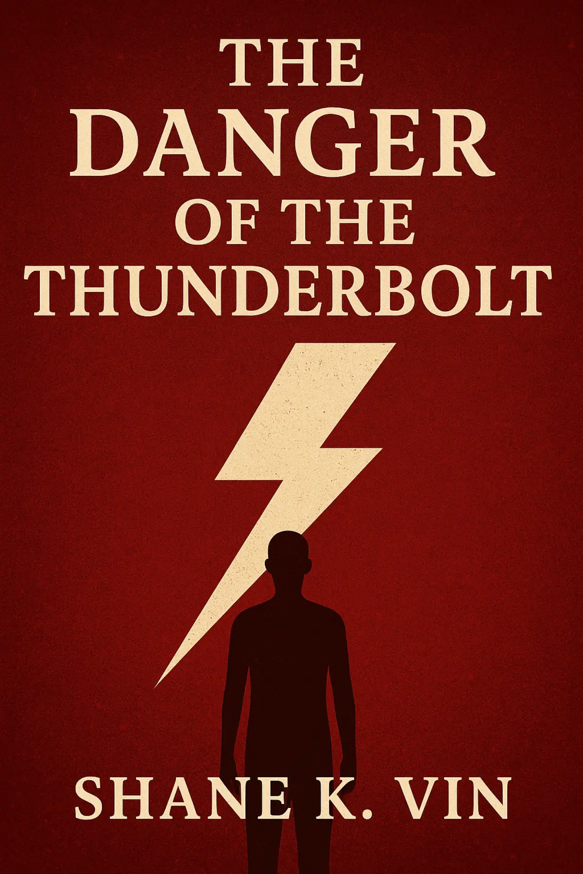 The Danger of the Thunderbolt 