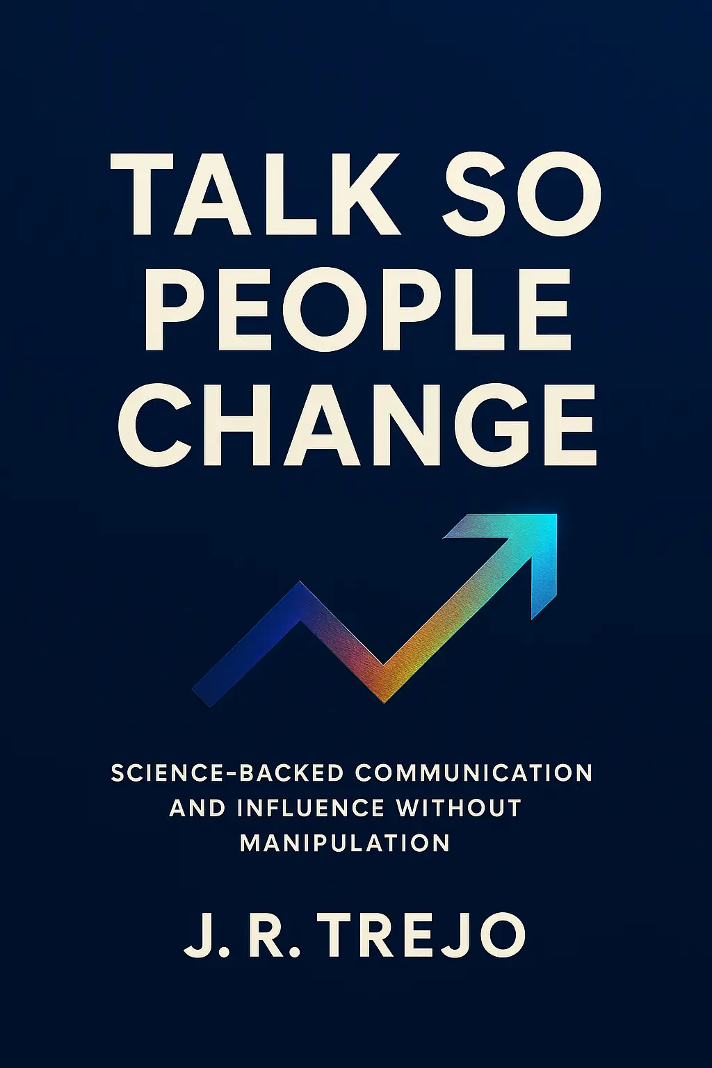 Talk So People Change