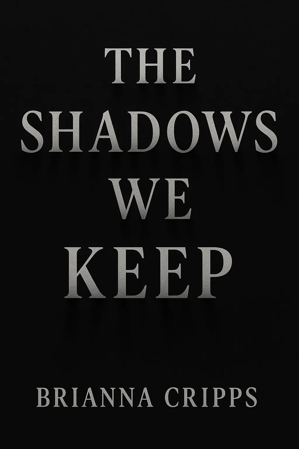The Shadows We Keep