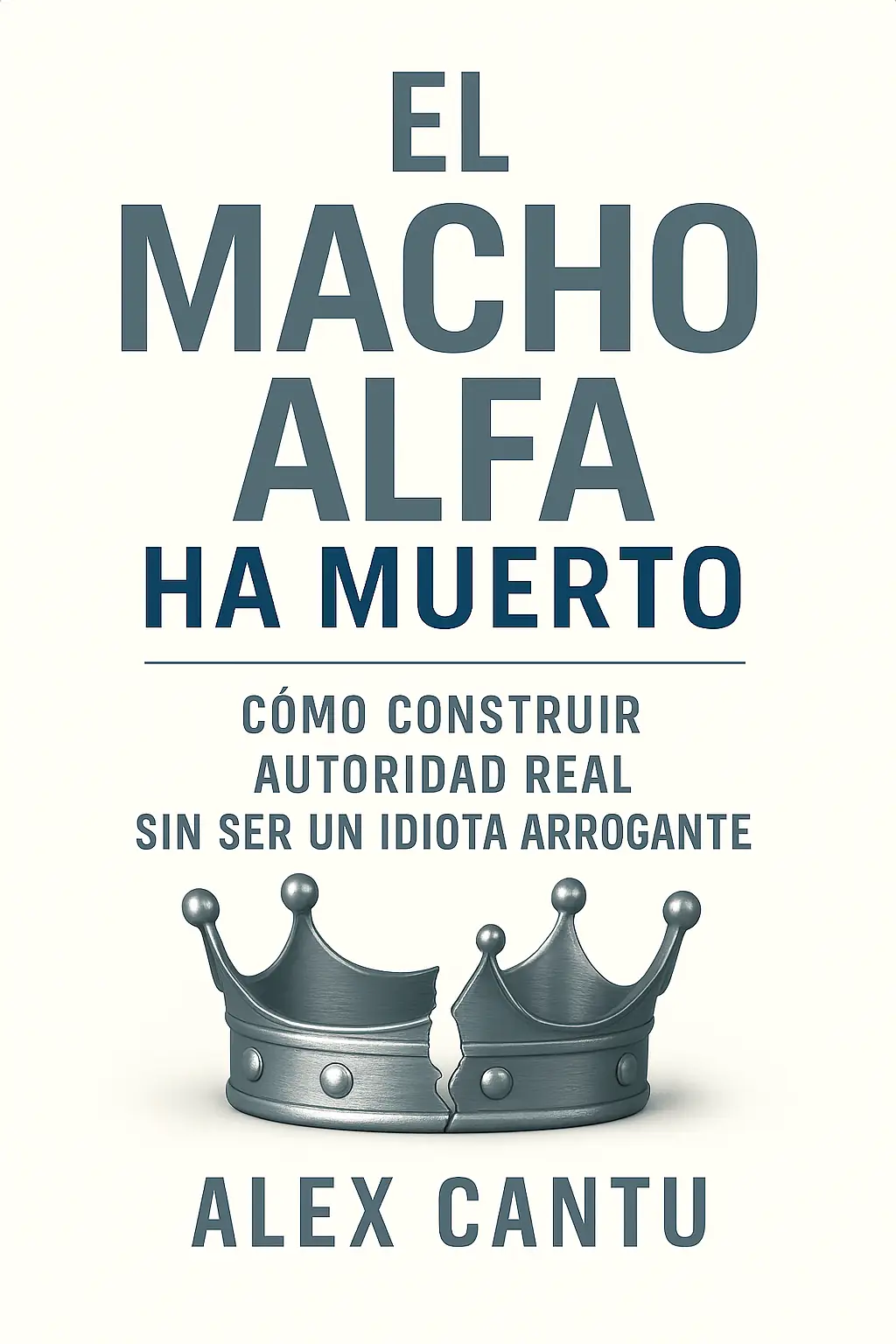 El Macho Alfa ha Muerto