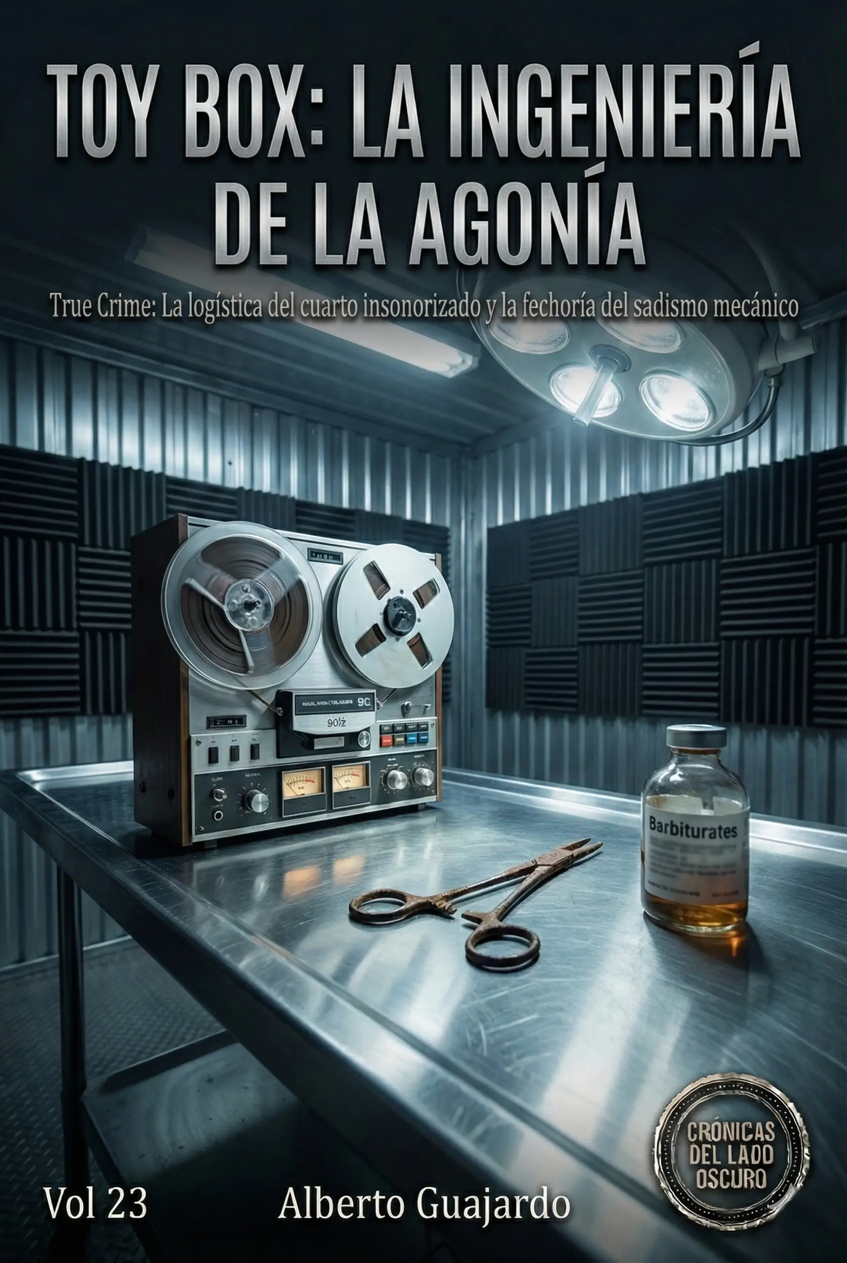Crónicas del Lado Oscuro Volumen 23: TOY BOX - La Ingeniería de la Agonía