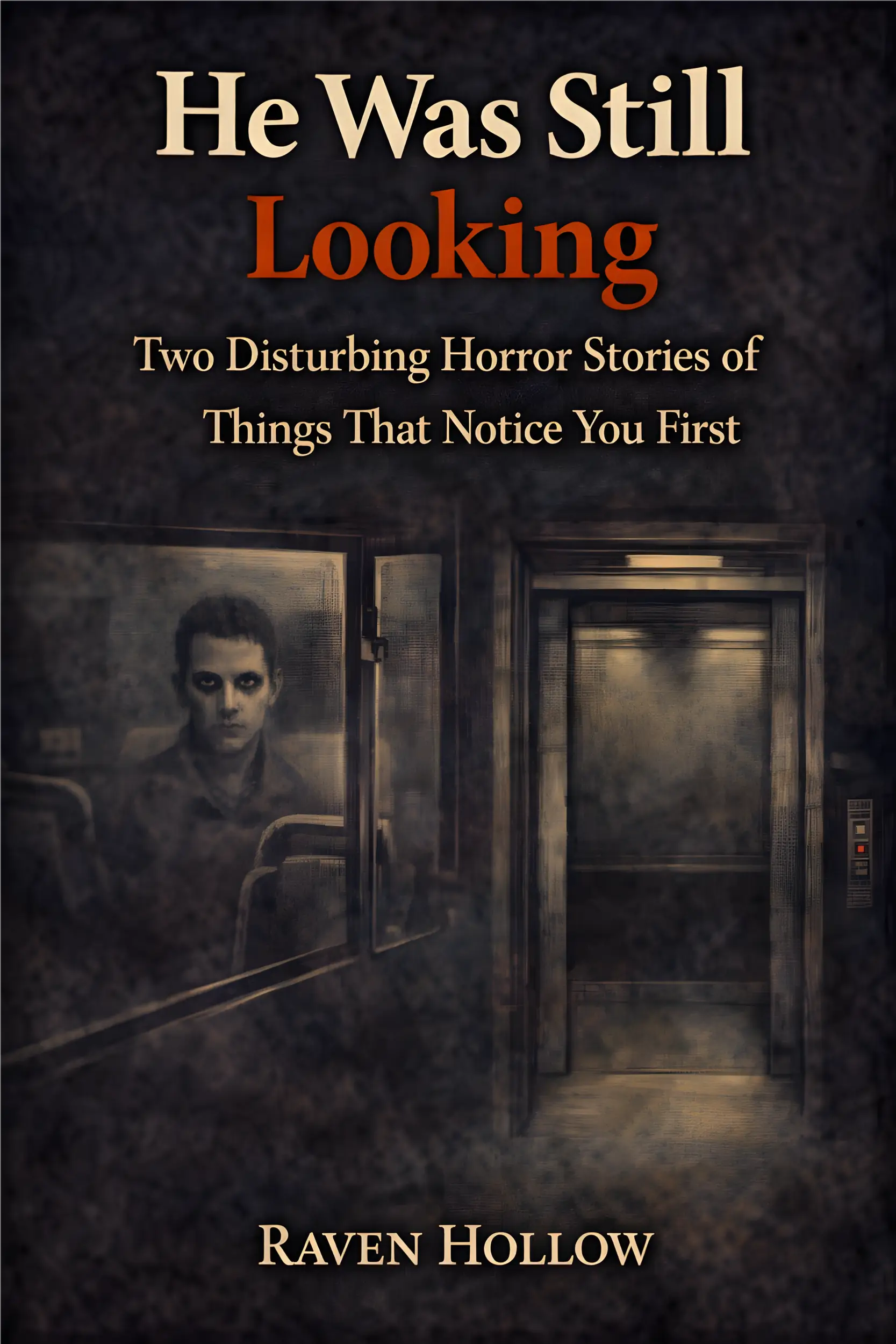 He Was Still Looking