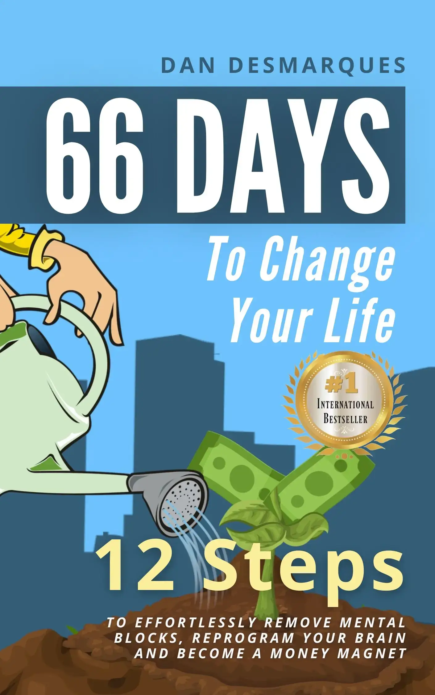 66 Days to Change Your Life