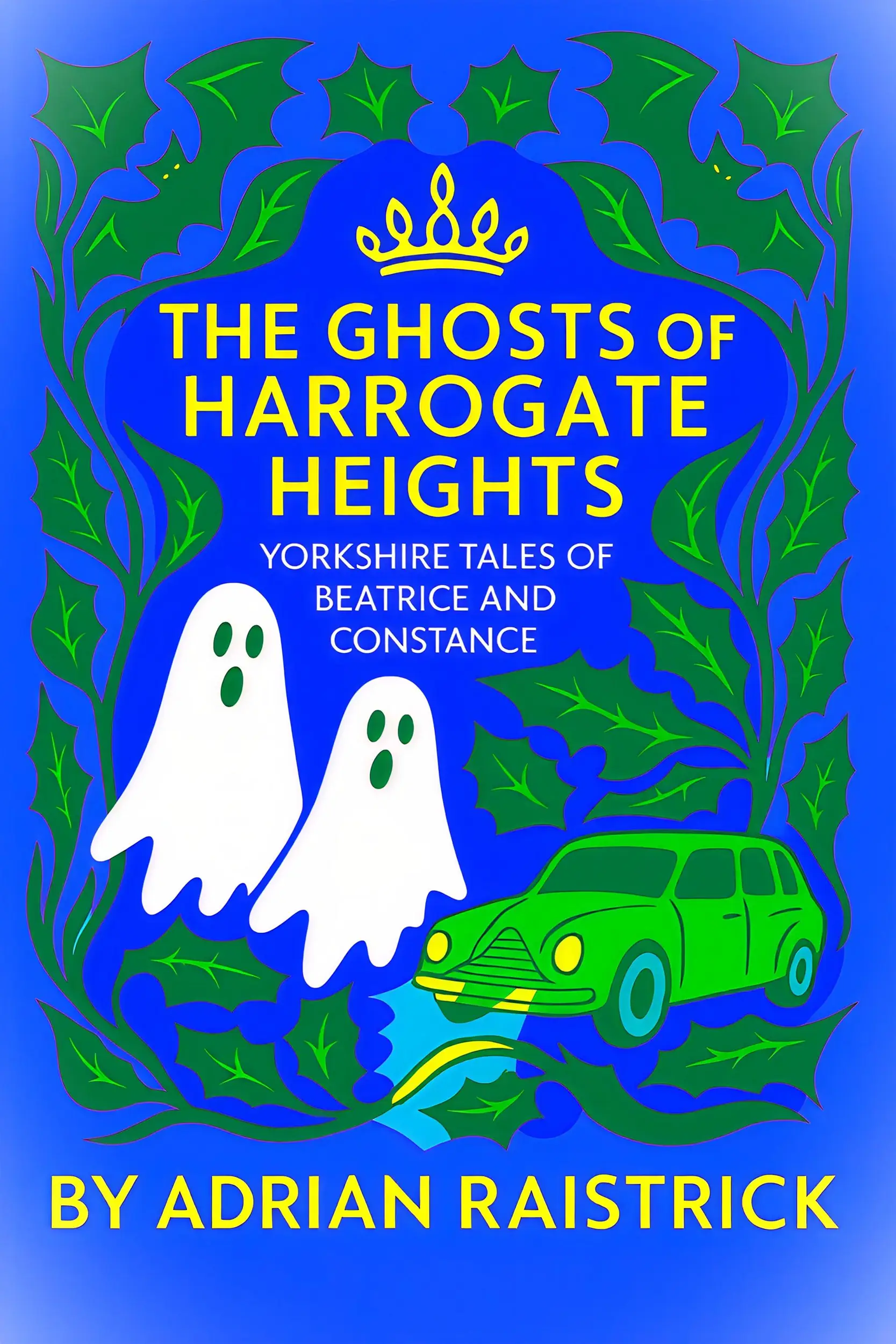 The Ghosts of Harrogate Heights,