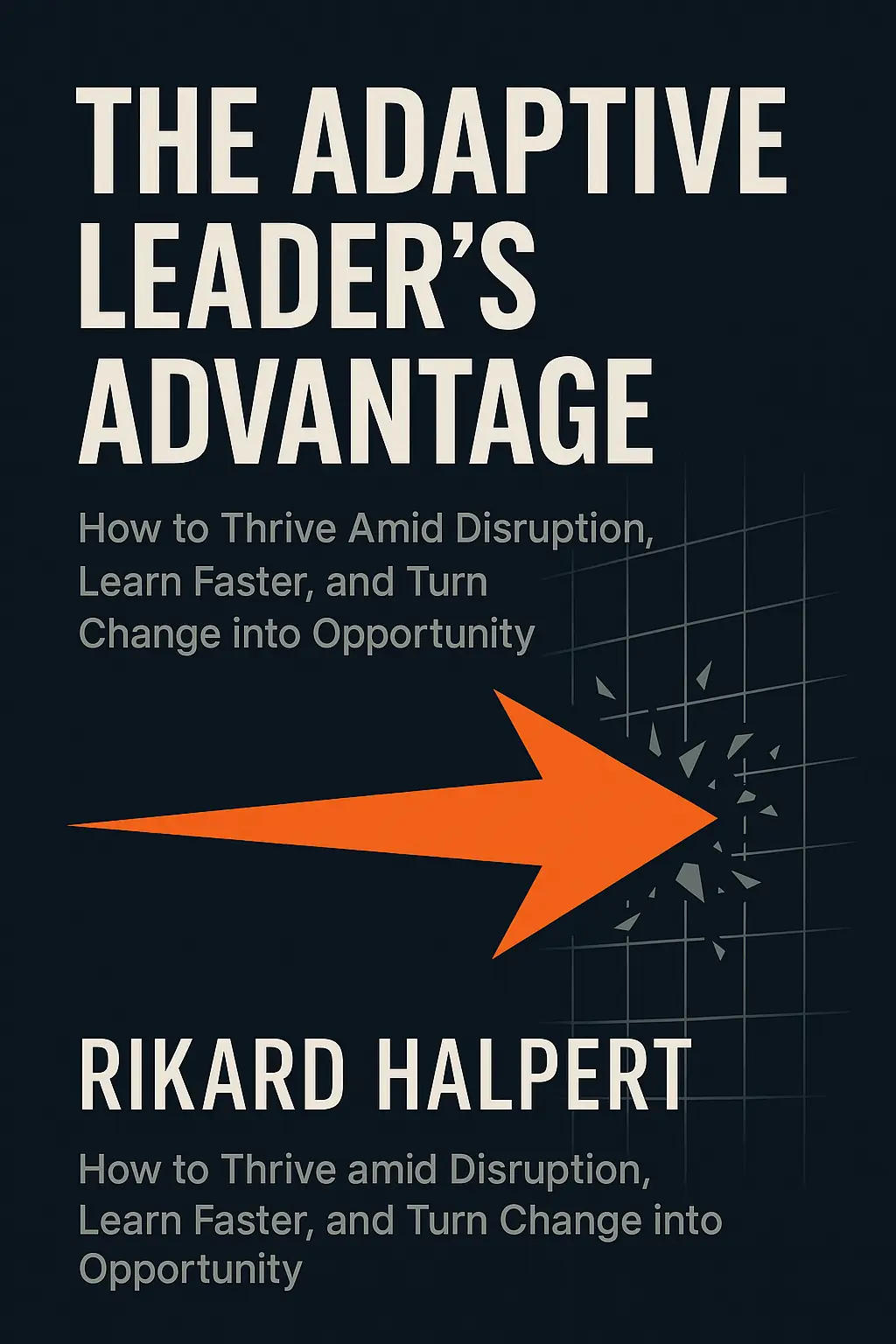 The Adaptive Leader's Advantage