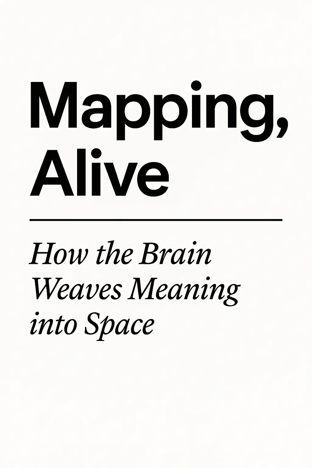 Mapping, Alive