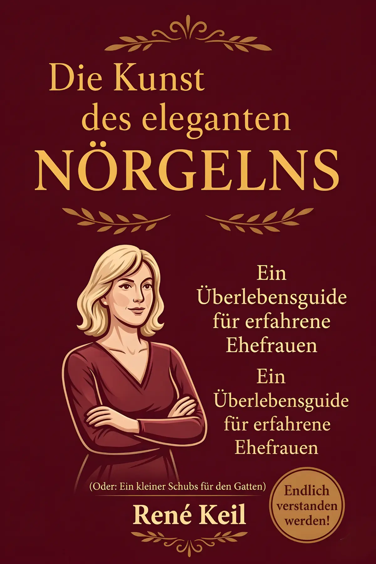 Die Kunst des Nörgelns