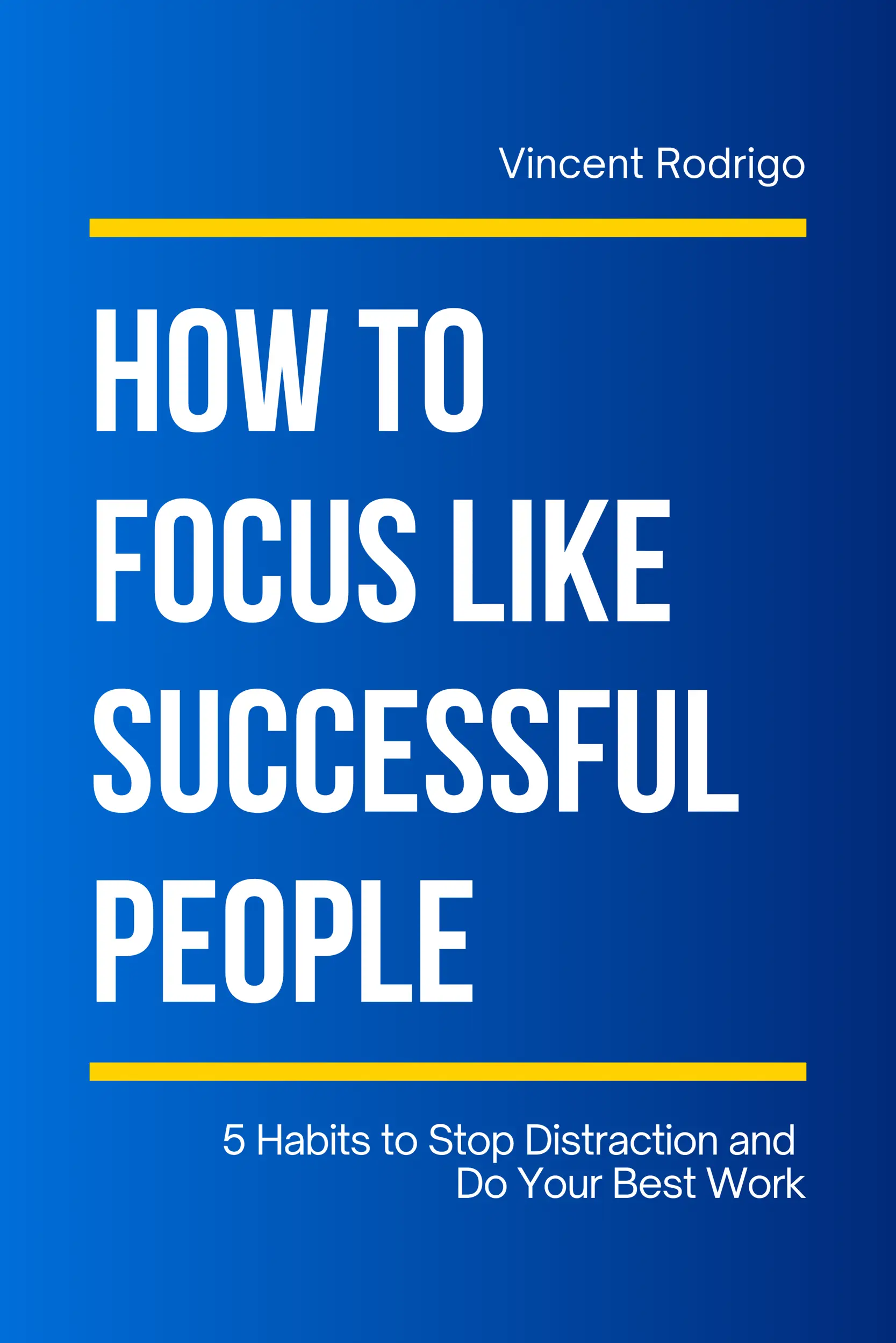 How to Focus Like Successful People